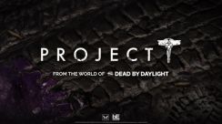 「Dead by Daylight」の異なる世界線を舞台にしたアクションホラーシューティング「Project T（仮称）」が開発中！
