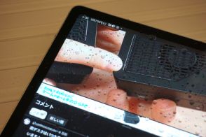 風呂で使える「防水Androidタブレット」を試す。実際にどこまで濡らしていいのか、メーカーにも聞いてみた