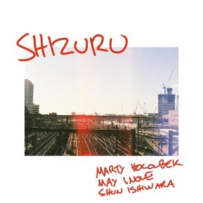 マーティ・ホロベックが井上銘＆石若駿と組んだ配信シングル「Shizuru」リリース