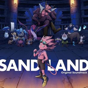 imase／Kroi／Tempalayの主題歌も収録、鳥山明原作アニメ『SAND LAND』サントラCDの詳細発表