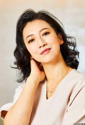 戸田菜穂「運命が変わりました」人生初の挫折を経験…忘れられない恩師の言葉とは？