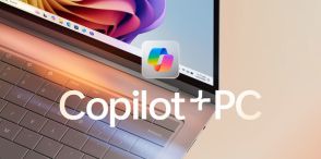 「Copilot＋ PC」って何だ!?　「AI PC」は早くも第2世代へ