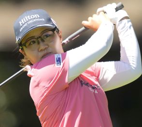 畑岡奈紗・高、西郷真央・ソンが８位　笹生優花・ブティエ１７位　渋野日向子・勝みなみは２０位