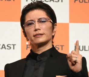 GACKT「オファーお待ちしています」　役作り不要？自身のイメージに「納得」「めっちゃ見たい」の声