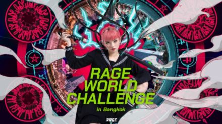 eスポーツイベント・RAGEが初の海外進出！　タイ・バンコクで「世界の“面白い奴ら”への挑戦」テーマに開催