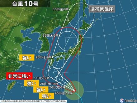 台風10号　当初の予想より西よりに　28日頃から九州～東海に上陸・列島縦断か