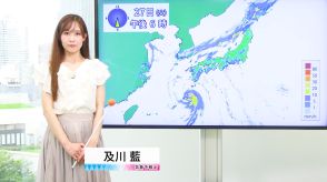 【動画】27日の天気 - 台風10号接近へ 奄美は大荒れに　台風から離れた所も大雨に警戒　広く不安定（27日7時更新）