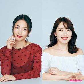 【MEGUMI×大野真理子】“生涯現役界隈”の2人が語る「40歳からの美容、どう向き合う？」