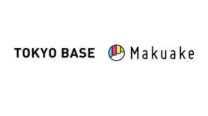 TOKYO BASEがクラウドファンディングを活用、店舗でマクアケのアイテム展開