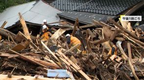 【中継】能登地方大雨で1人死亡8人行方不明　住宅4棟が流された現場で警察や消防が捜索